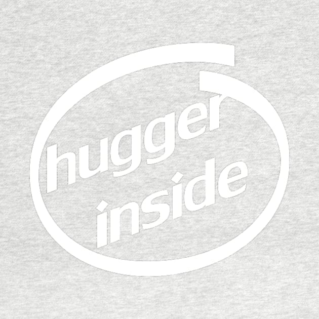 HUGGER INSIDE by KARMADESIGNER T-SHIRT SHOP